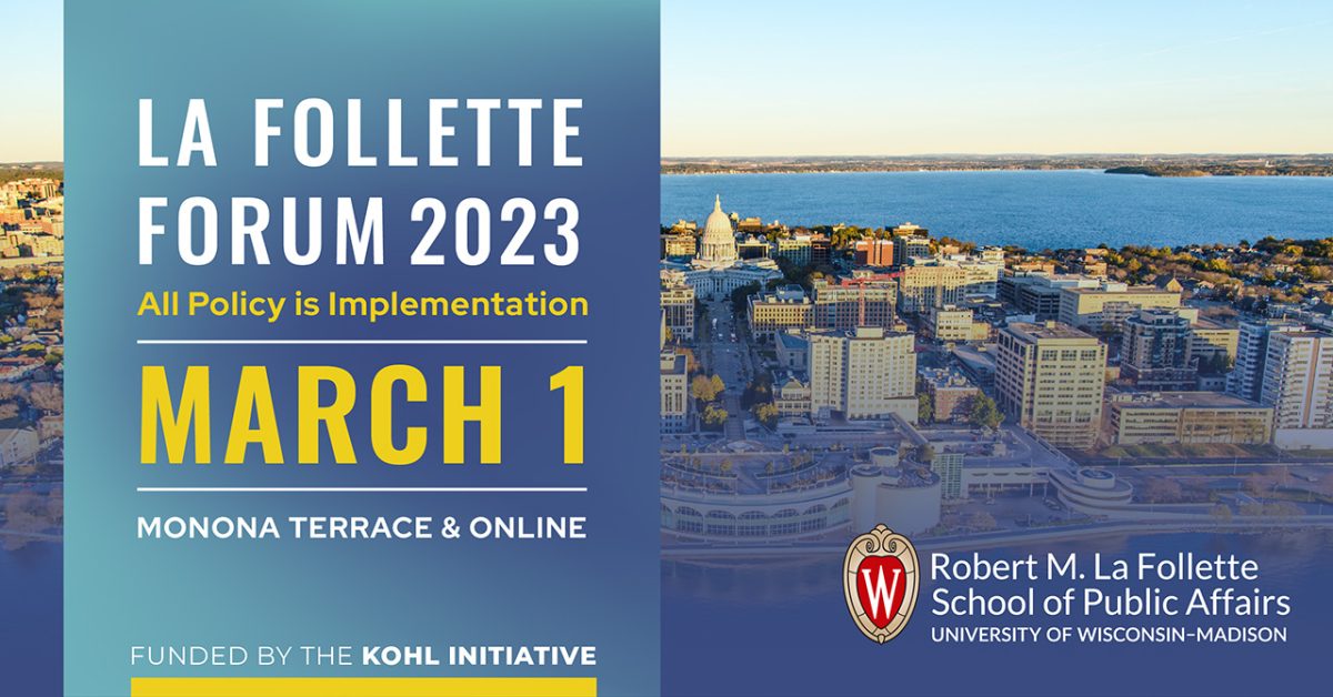 Graphic explaining that 2023 La Follette Forum will take place March 1, 2023.